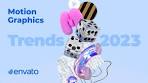 Exploring the Dynamic Motion Design Trends of 2023